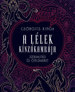 A lélek kínzókamrája - Önismeret és szexuálitás